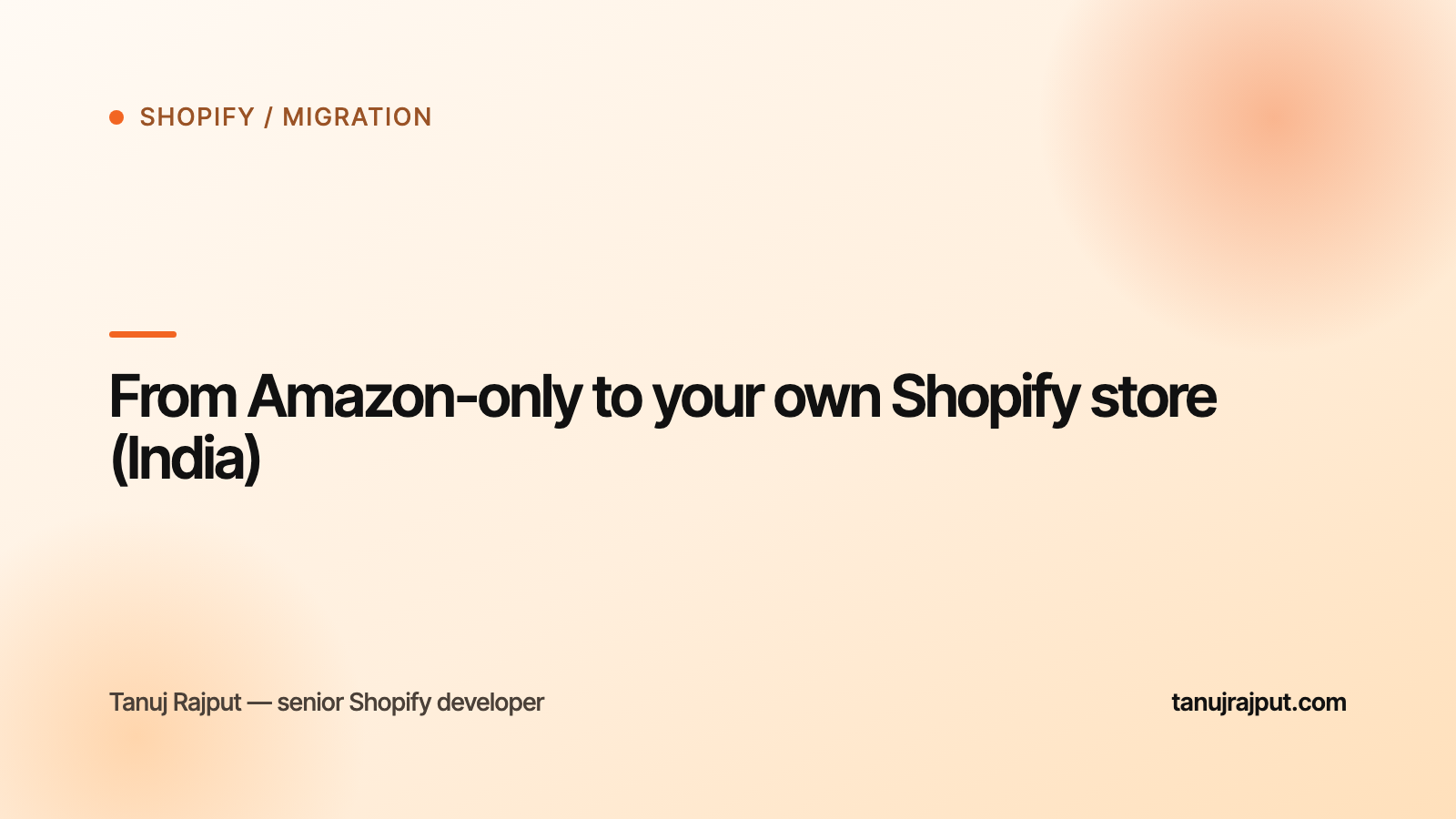 From Amazon-only to your own Shopify store (India)