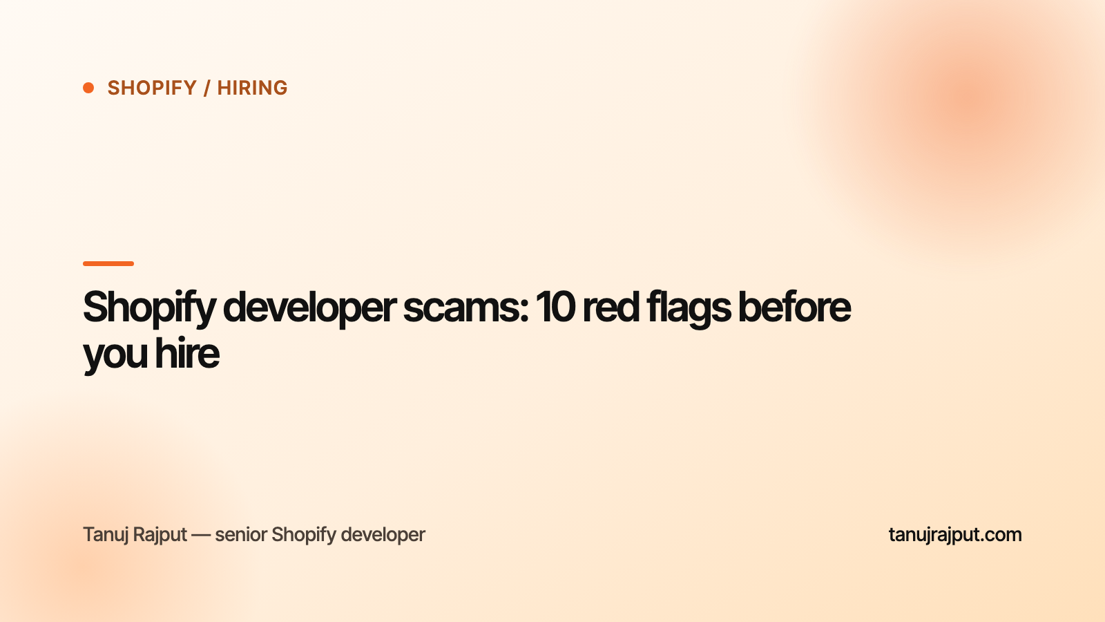 Shopify developer scams: 10 red flags before you hire