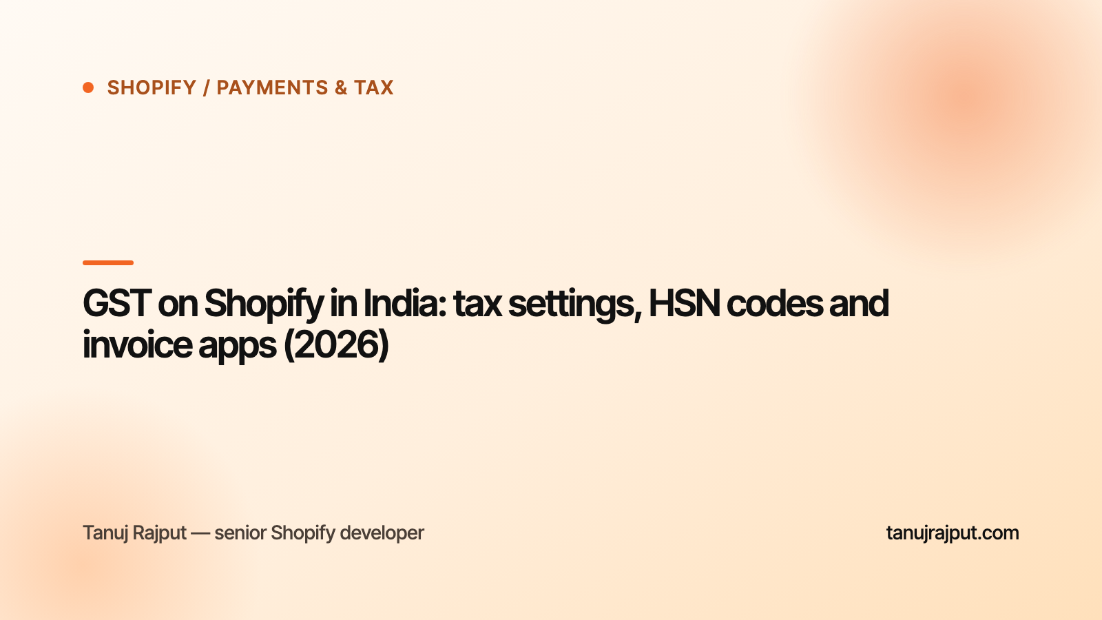GST on Shopify in India: tax settings, HSN codes and invoice apps (2026)