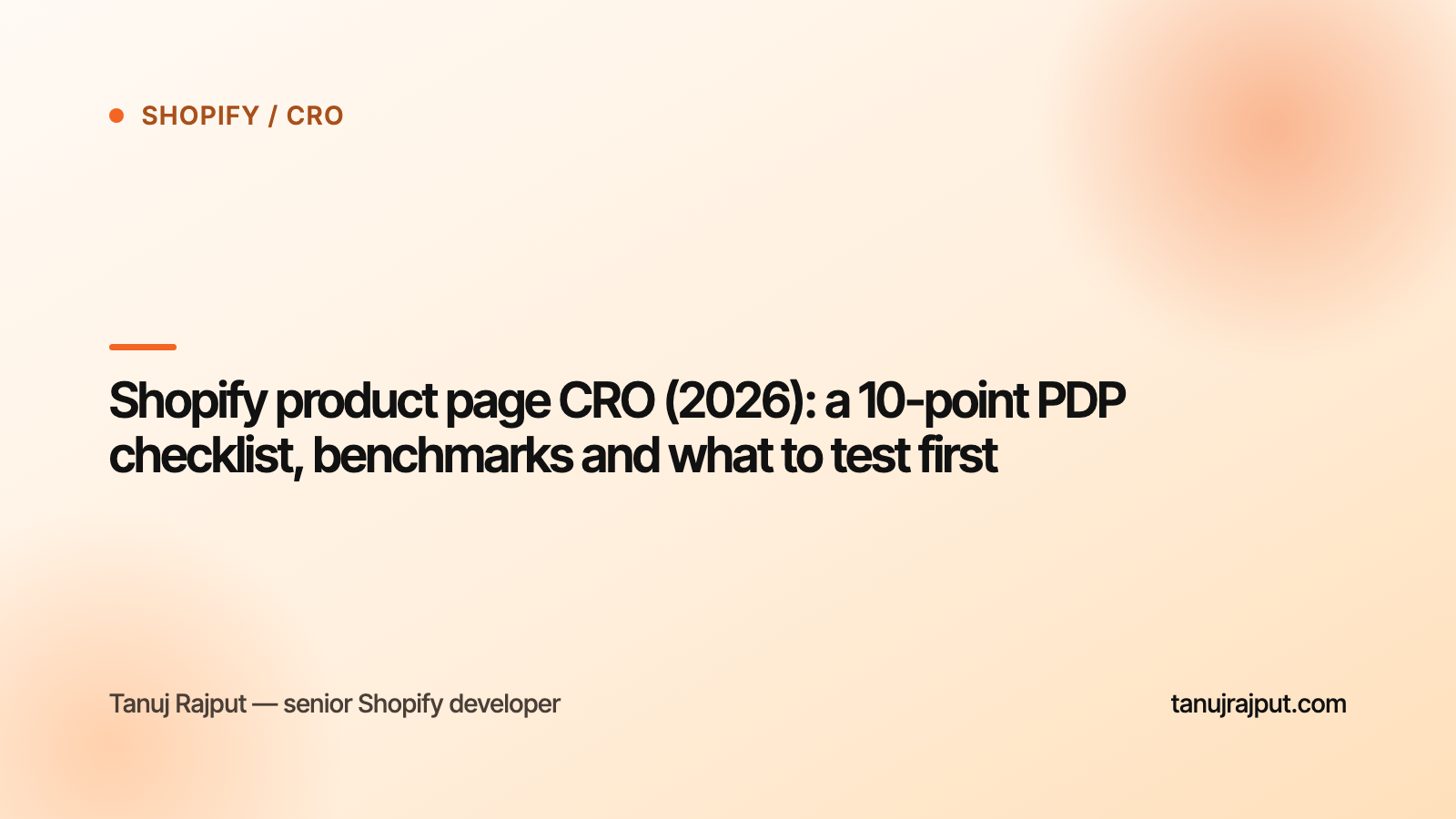 Shopify product page CRO (2026): a 10-point PDP checklist, benchmarks and what to test first
