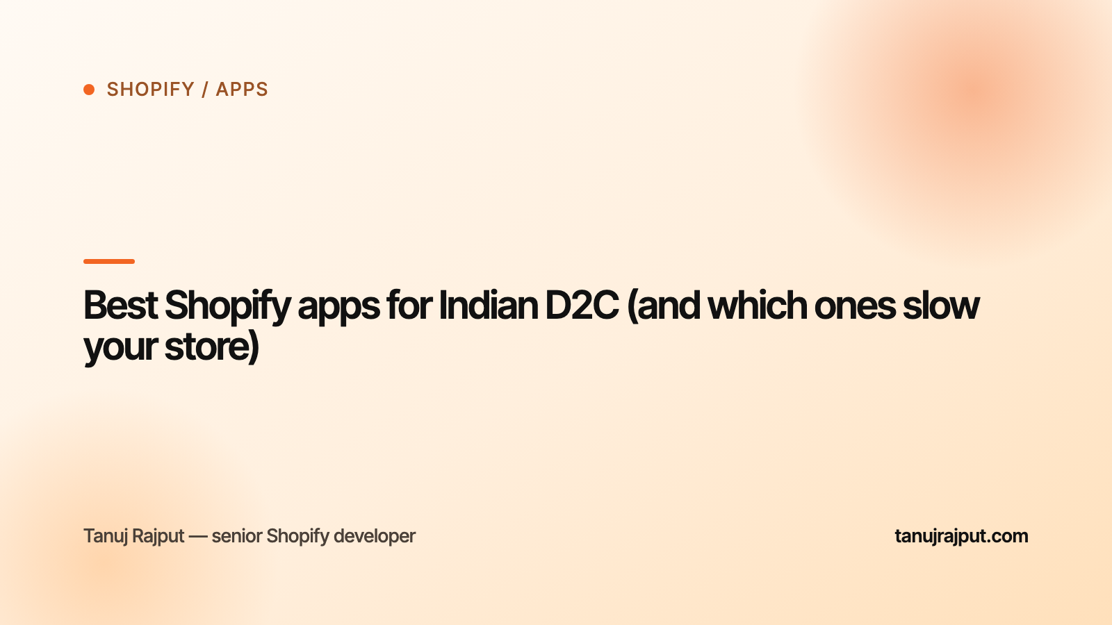 Best Shopify apps for Indian D2C (and which ones slow your store)