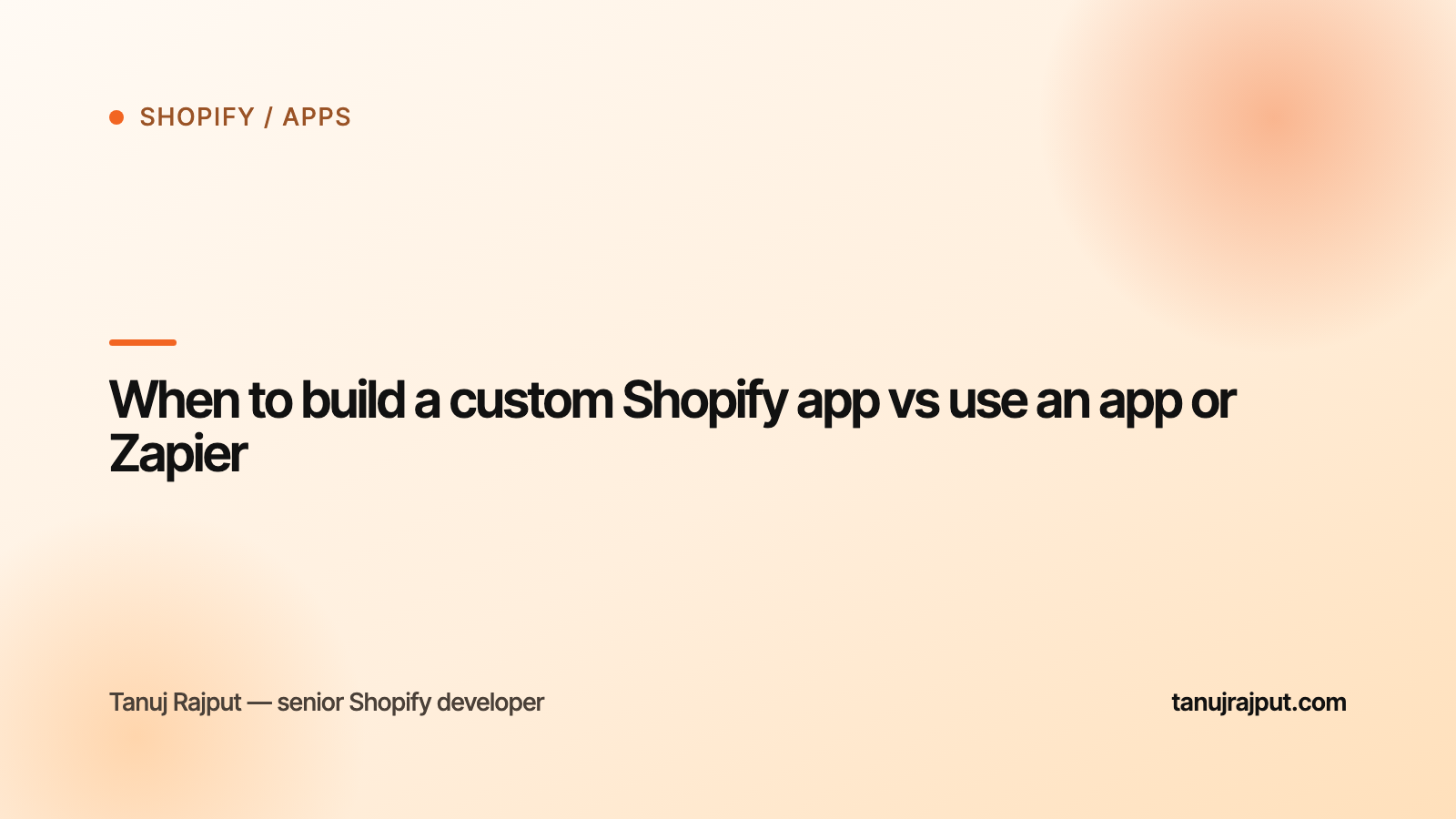 When to build a custom Shopify app vs use an app or Zapier