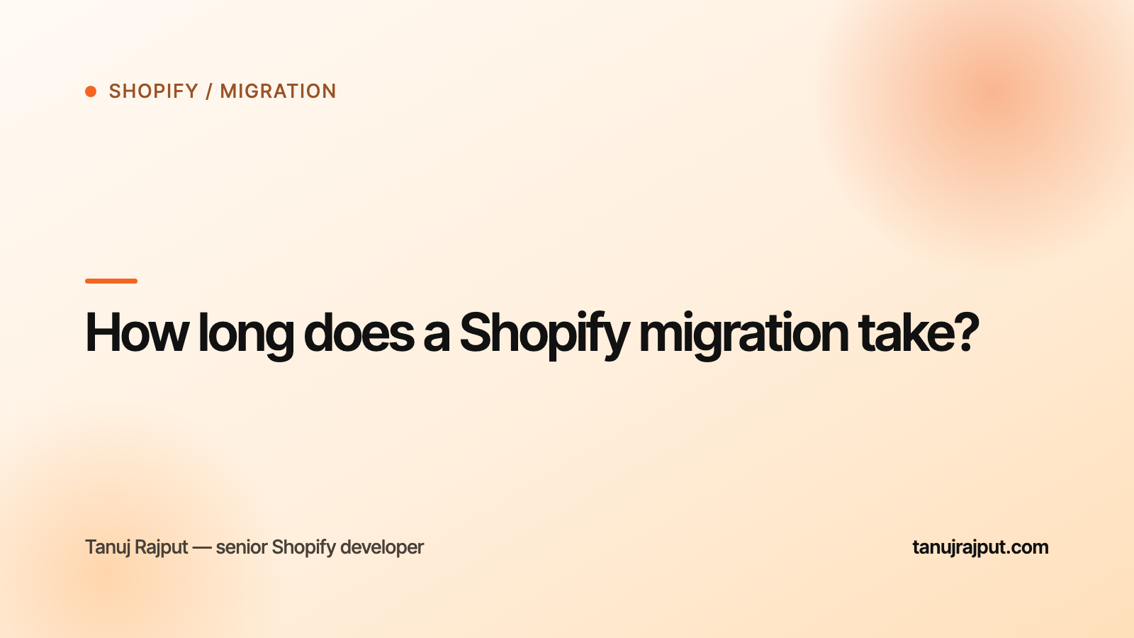 How long does a Shopify migration take?