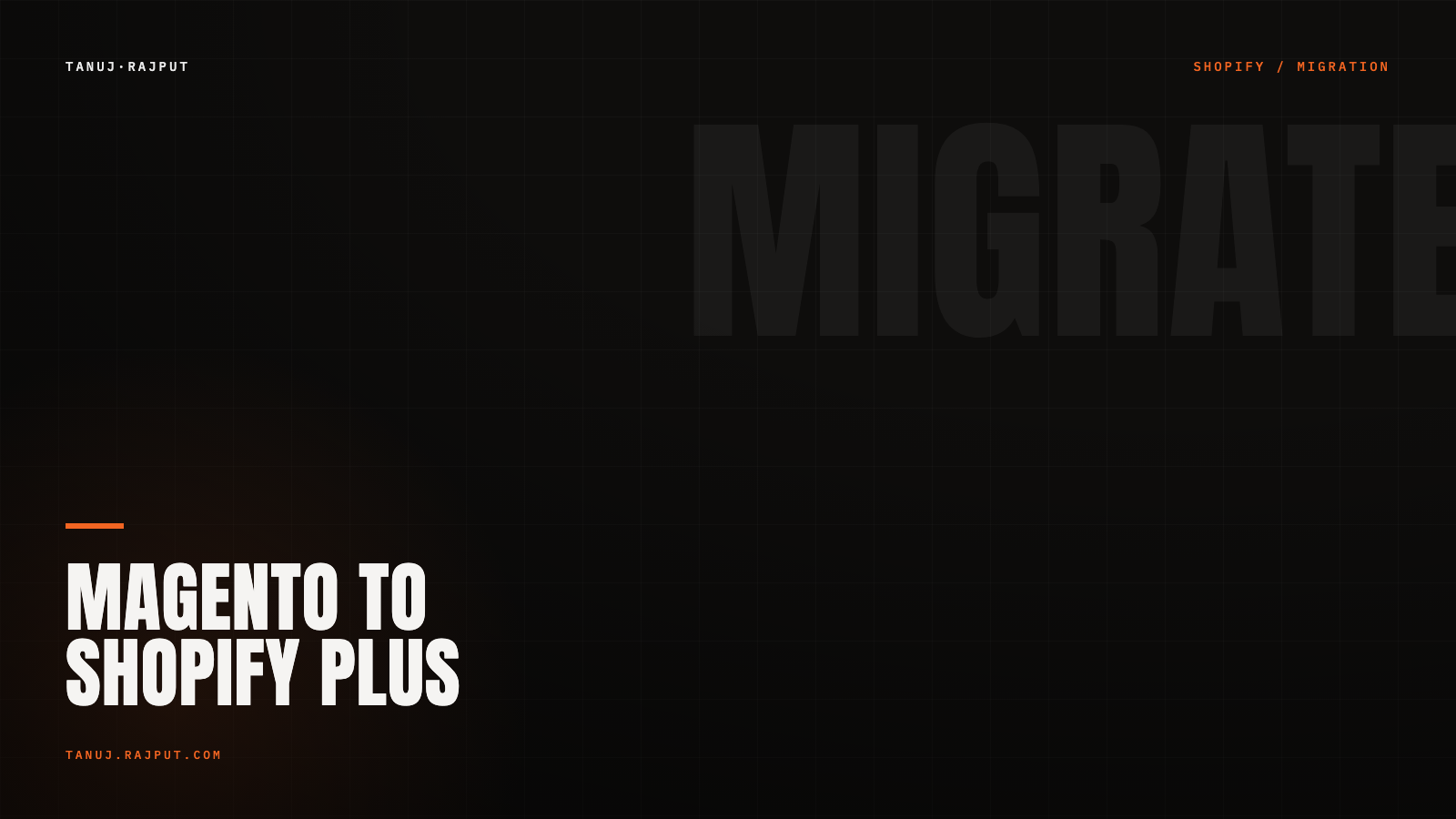 Magento to Shopify Plus migration for Indian brands