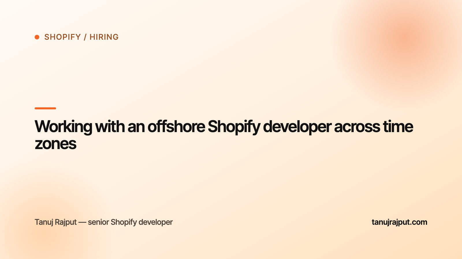 Working with an offshore Shopify developer across time zones