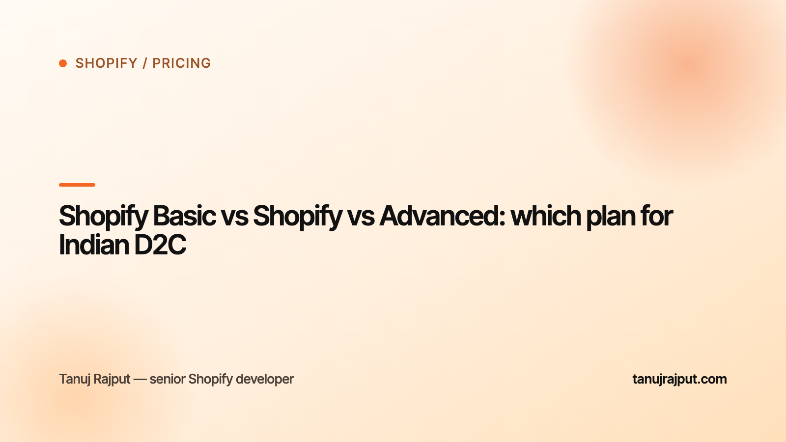 Shopify Basic vs Shopify vs Advanced: which plan for Indian D2C
