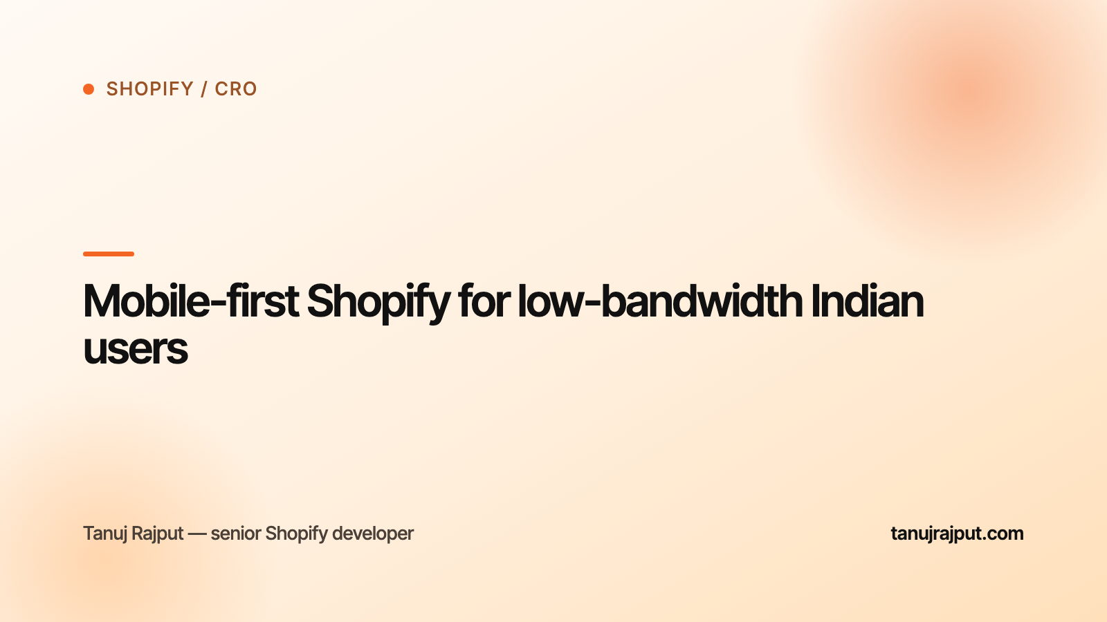 Mobile-first Shopify for low-bandwidth Indian users
