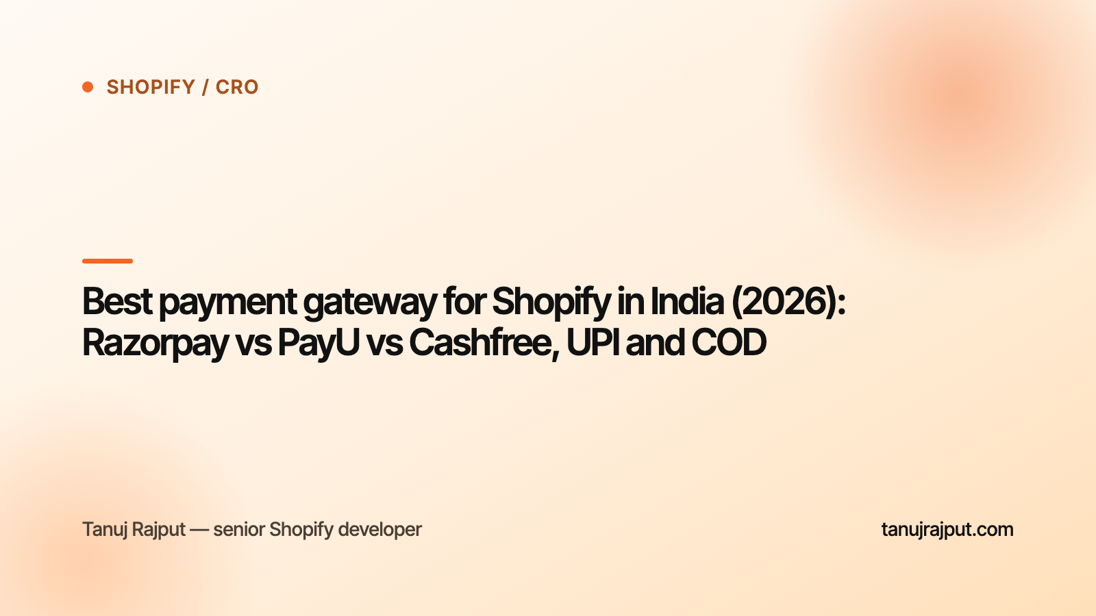 Best payment gateway for Shopify in India (2026): Razorpay vs PayU vs Cashfree, UPI and COD