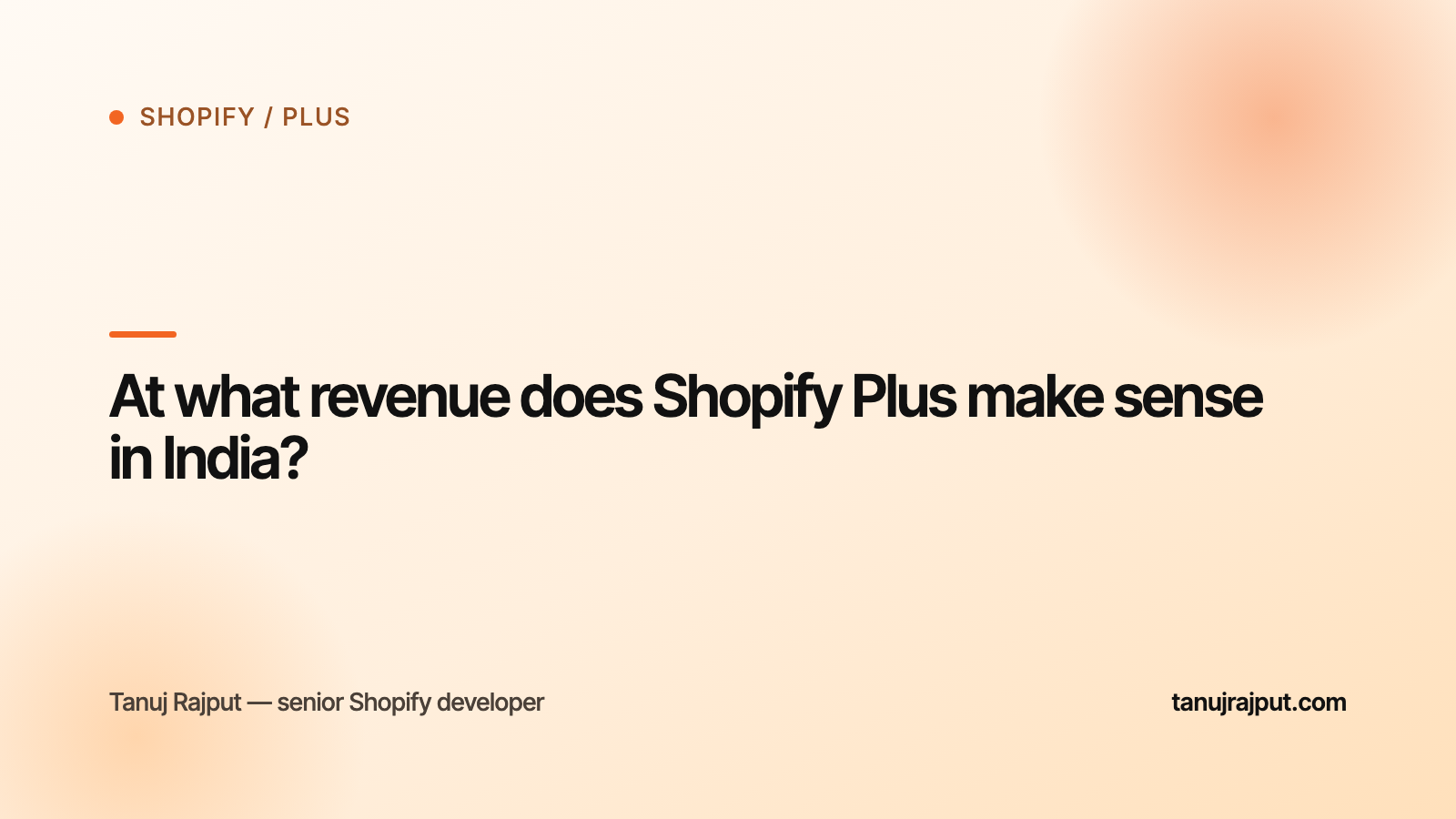 At what revenue does Shopify Plus make sense in India?