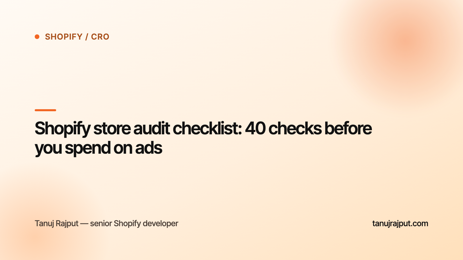 Shopify store audit checklist: 40 checks before you spend on ads